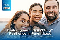 Building and "BOOSTing" Resilience in Parenthood